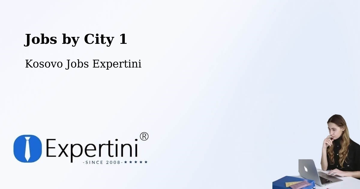 City Jobs in Kosovo - Expertini